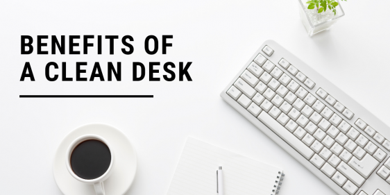 Why Your Business Would Benefit From A Clean Desk Policy